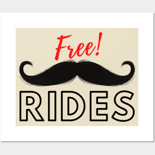 Free Moustache Rides! Posters and Art